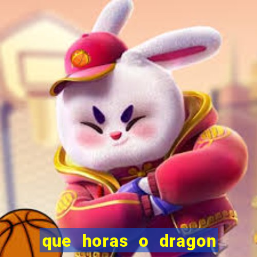 que horas o dragon fortune paga